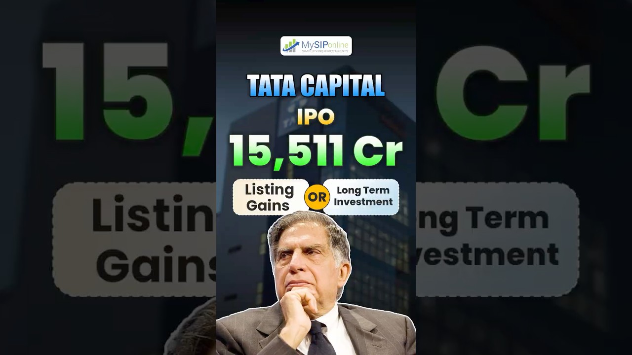 IPO Alert | Tata Capital IPO Review | Short-Term or Long-Term Investment| Should You Invest Now ?