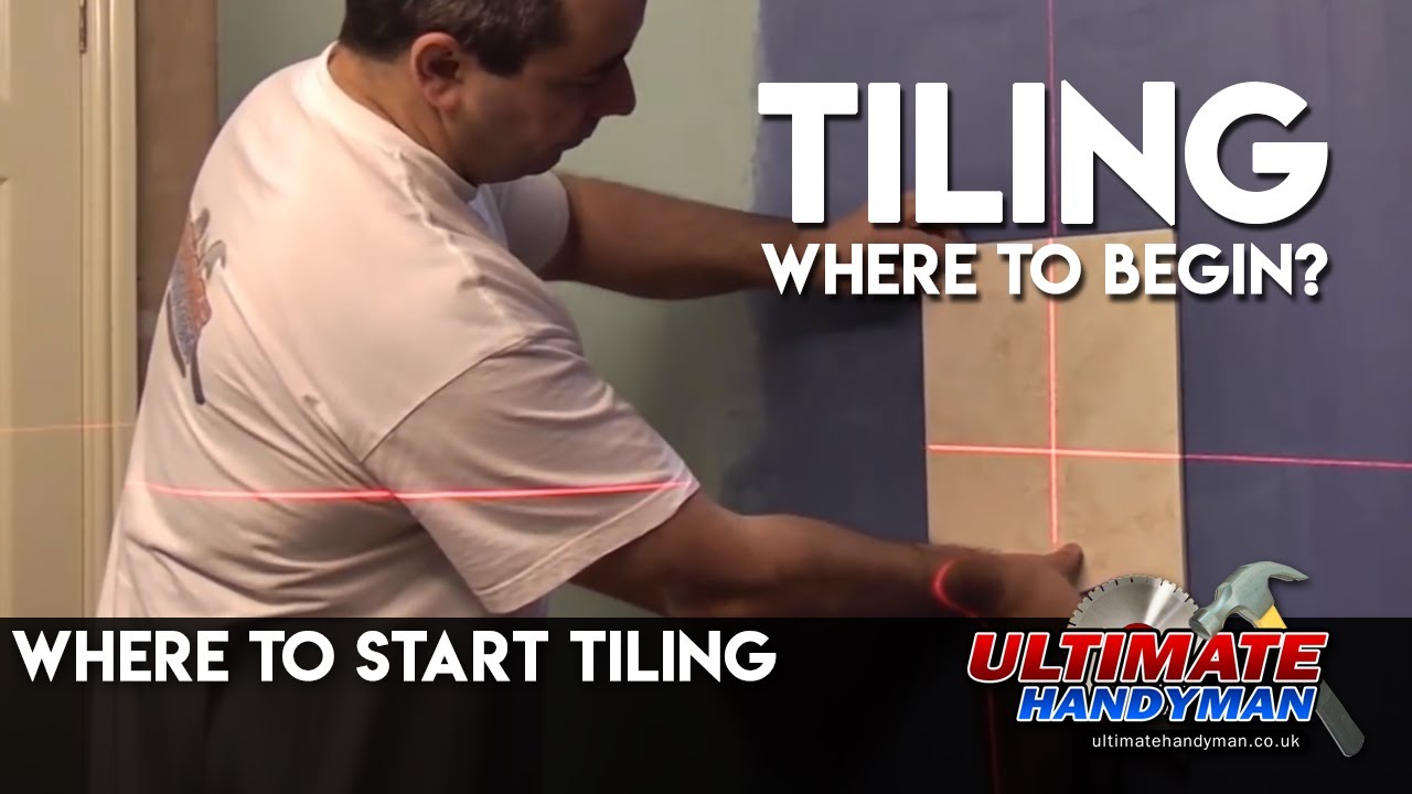 where to start tiling