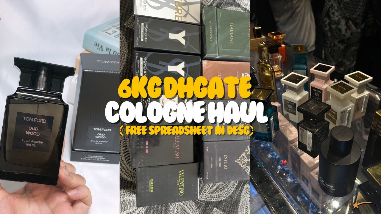 6KG DHGATE LUXURY COLOGNE HAUL (FREE SPREADSHEET)