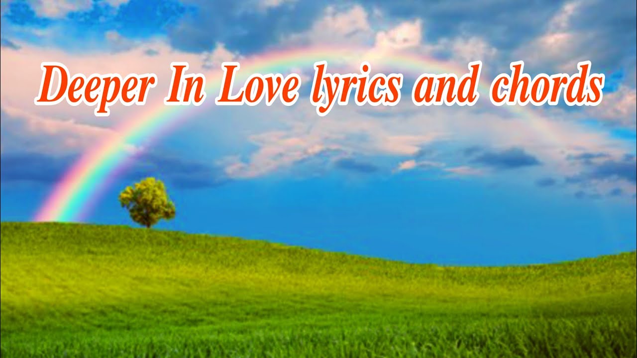 Deeper In Love lyrics and chords @liliputklein