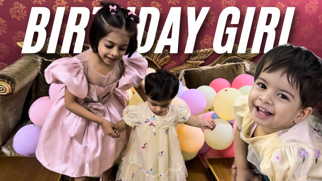 My Niece Birthday Vlog - Fun & Enjoy 