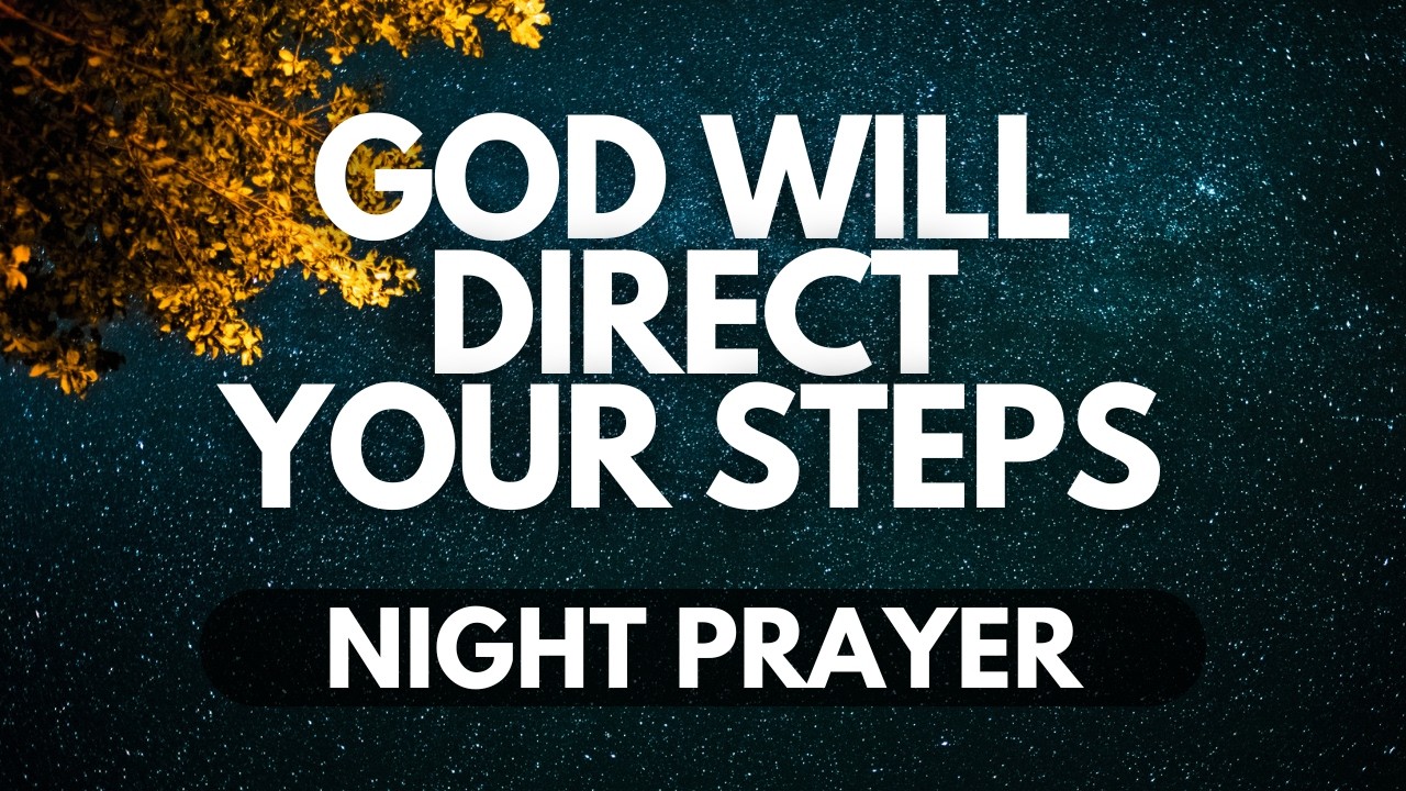 God Has a Plan for You | A Night Prayer for Direction and Clarity