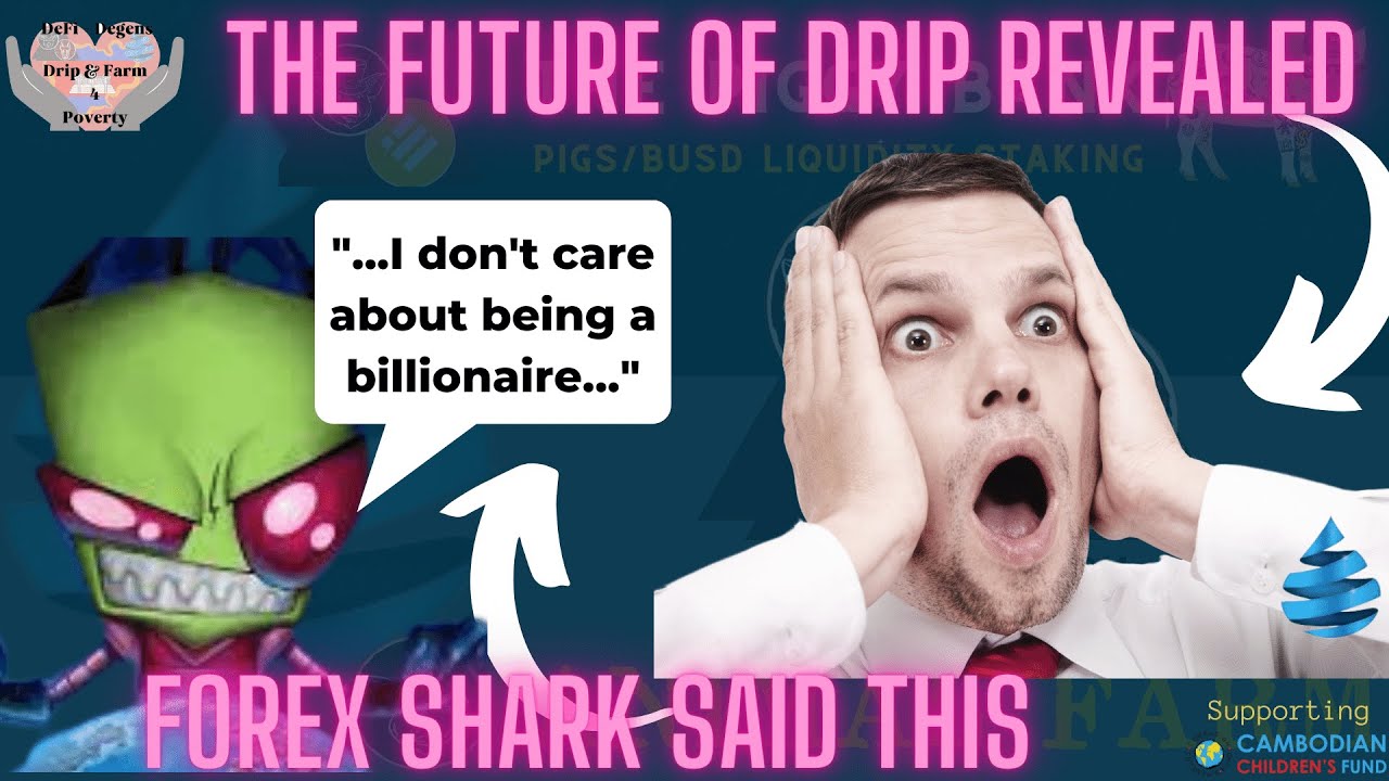 Drip Network Forex shark how long will drip last