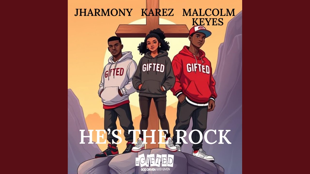 He's The Rock (feat. KAREZ & Malcolm Keyes)