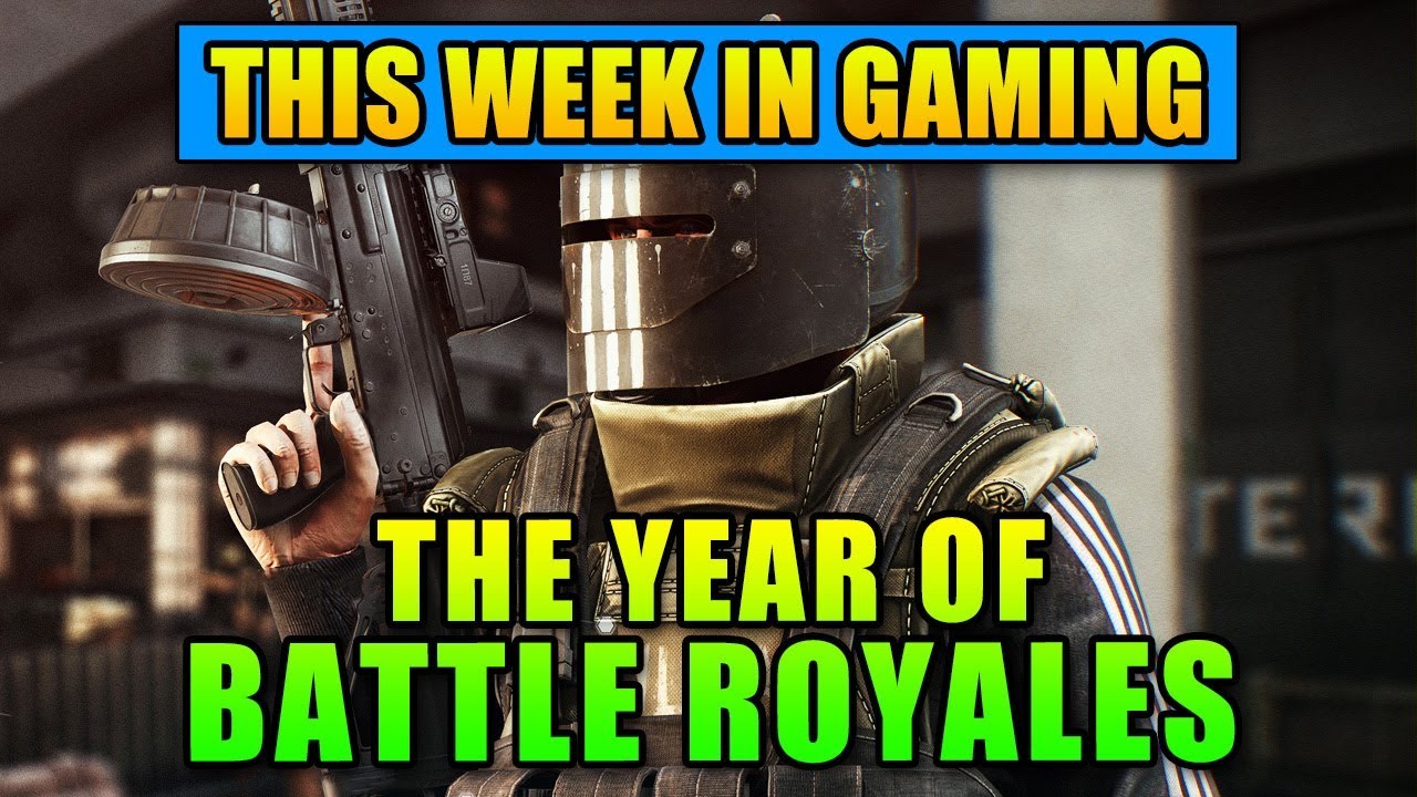 2018 The Year of Battle Royales - This Week in Gaming | FPS News