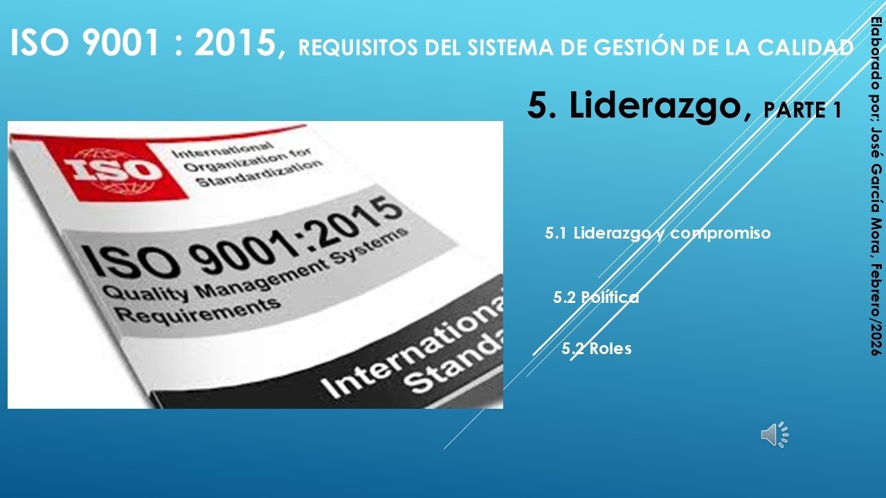 5. LIDERAZGO, PARTE 1, SGC ISO 9001 2015, V43-SG