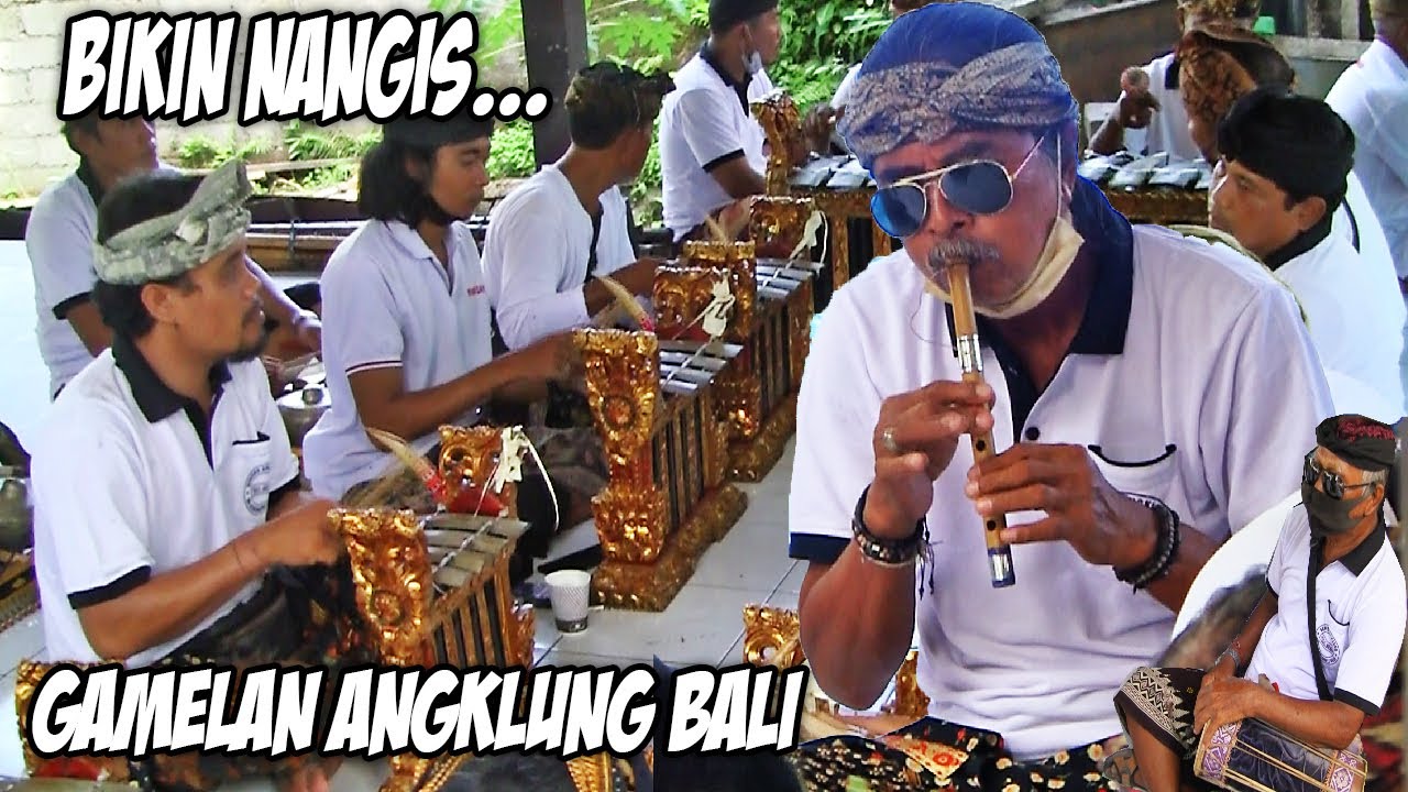 ANGKLUNG BALI BIKIN NANGIS