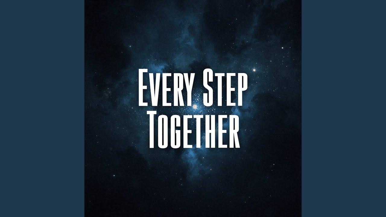 Every Step Together