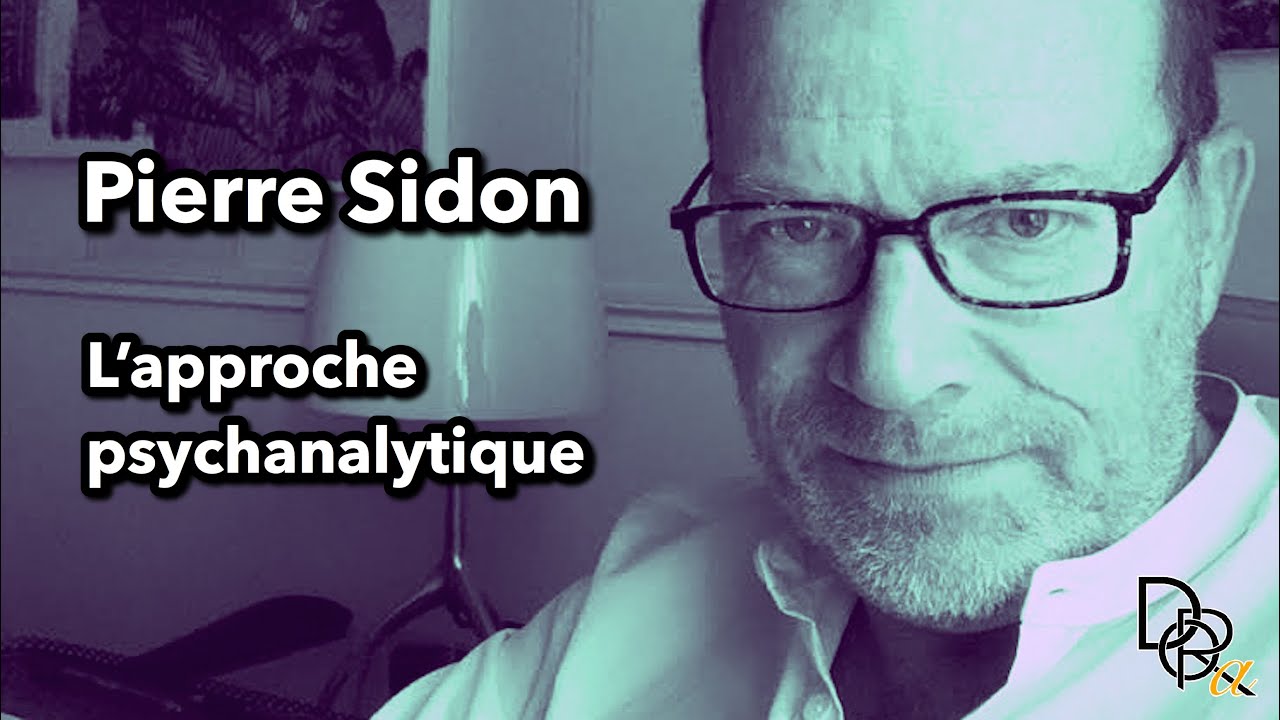 Pierre Sidon #2 - Particularités des addictions II - L'approche psychanalytique