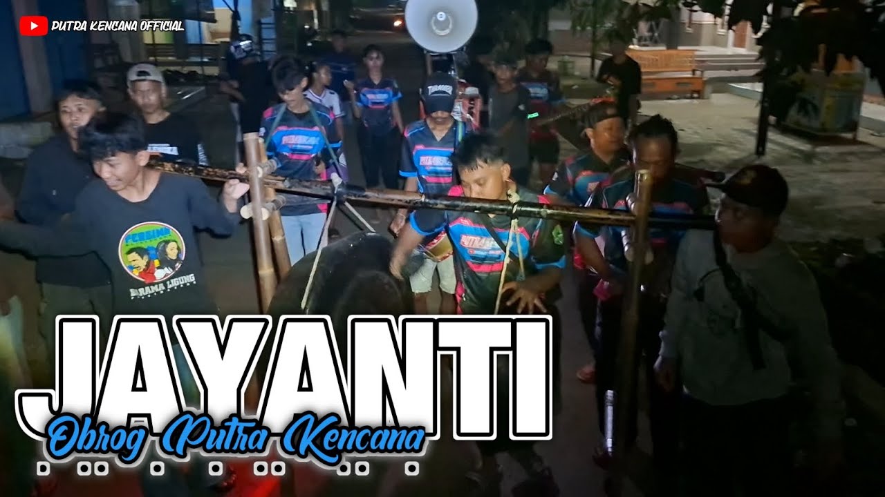 JAYANTI Obrog Putra Kencana || PUTRA KENCANA OFFICIAL