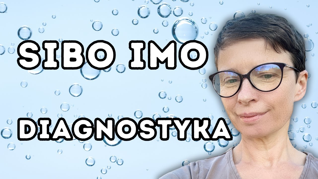 Badania które pomogą ogarnąć SIBO-IMO.