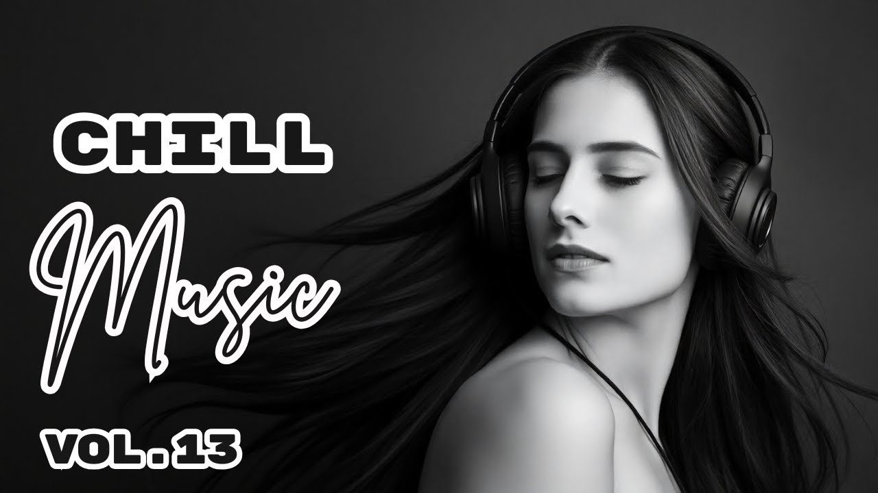 Chill Music Vol.13 | Calm Lofi RnB &ndash; Focus Music for Work, Study, and Night Vibes