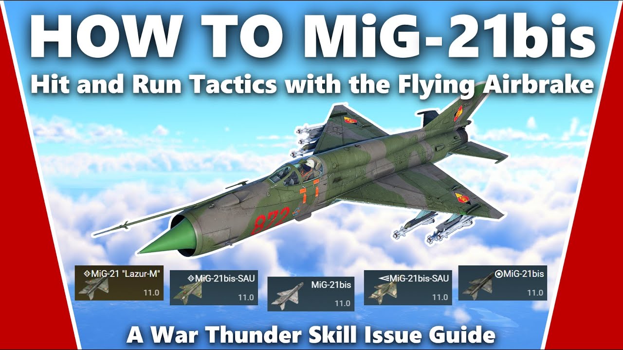 How to Master the MiG-21bis - A War Thunder Skill Issue Guide