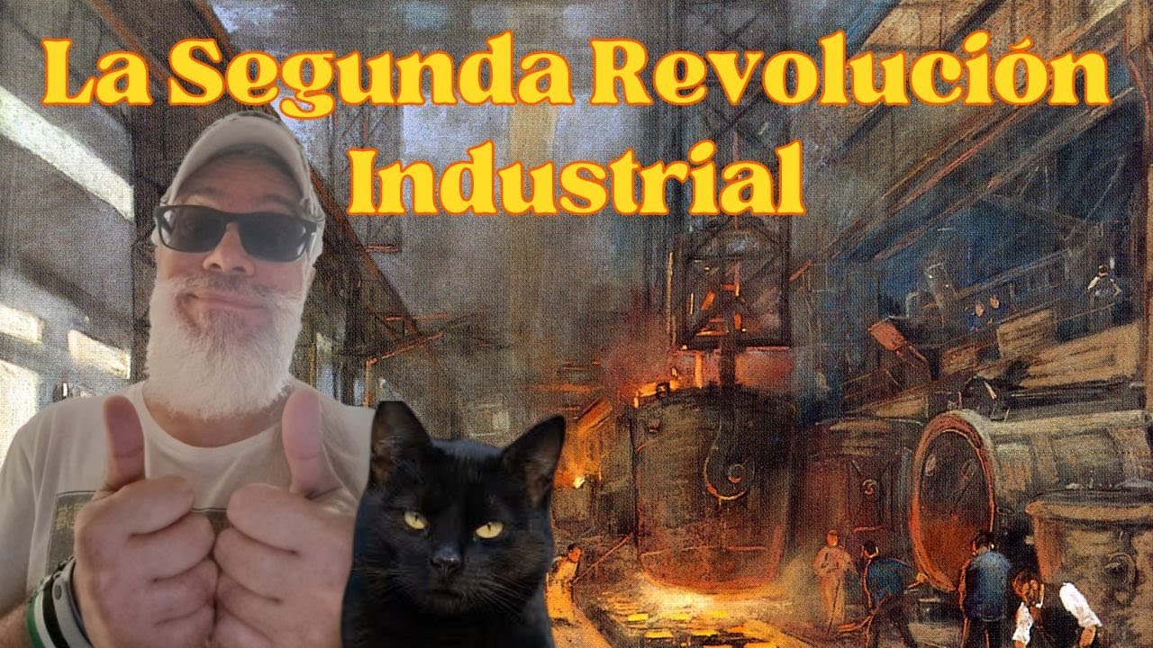 La Segunda Revolución Industrial