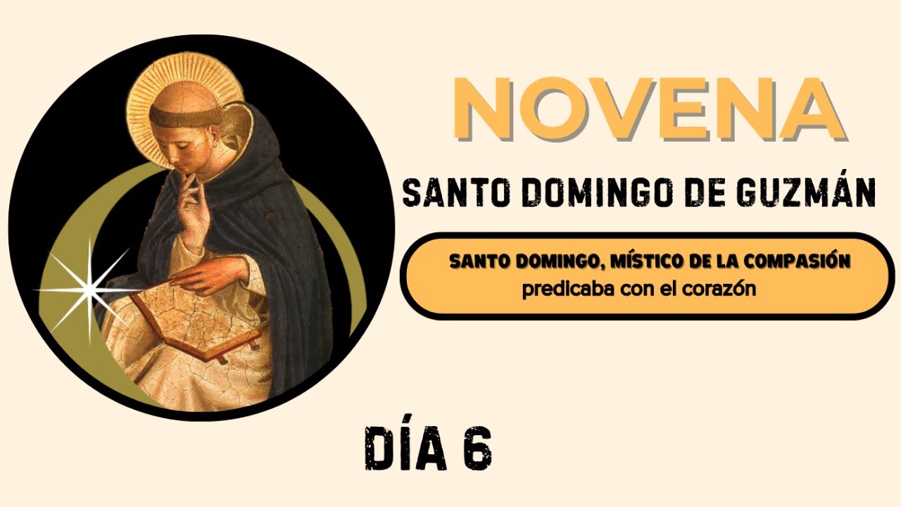 Día 6 - Novena Santo Domingo de Guzmán