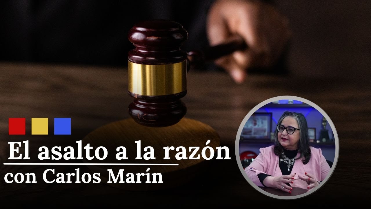 &iquest;Por qu&eacute; no elegir por voto popular a jueces y magistrados?, seg&uacute;n Norma Pi&ntilde;a | El Asalto a la Raz&oacute;n