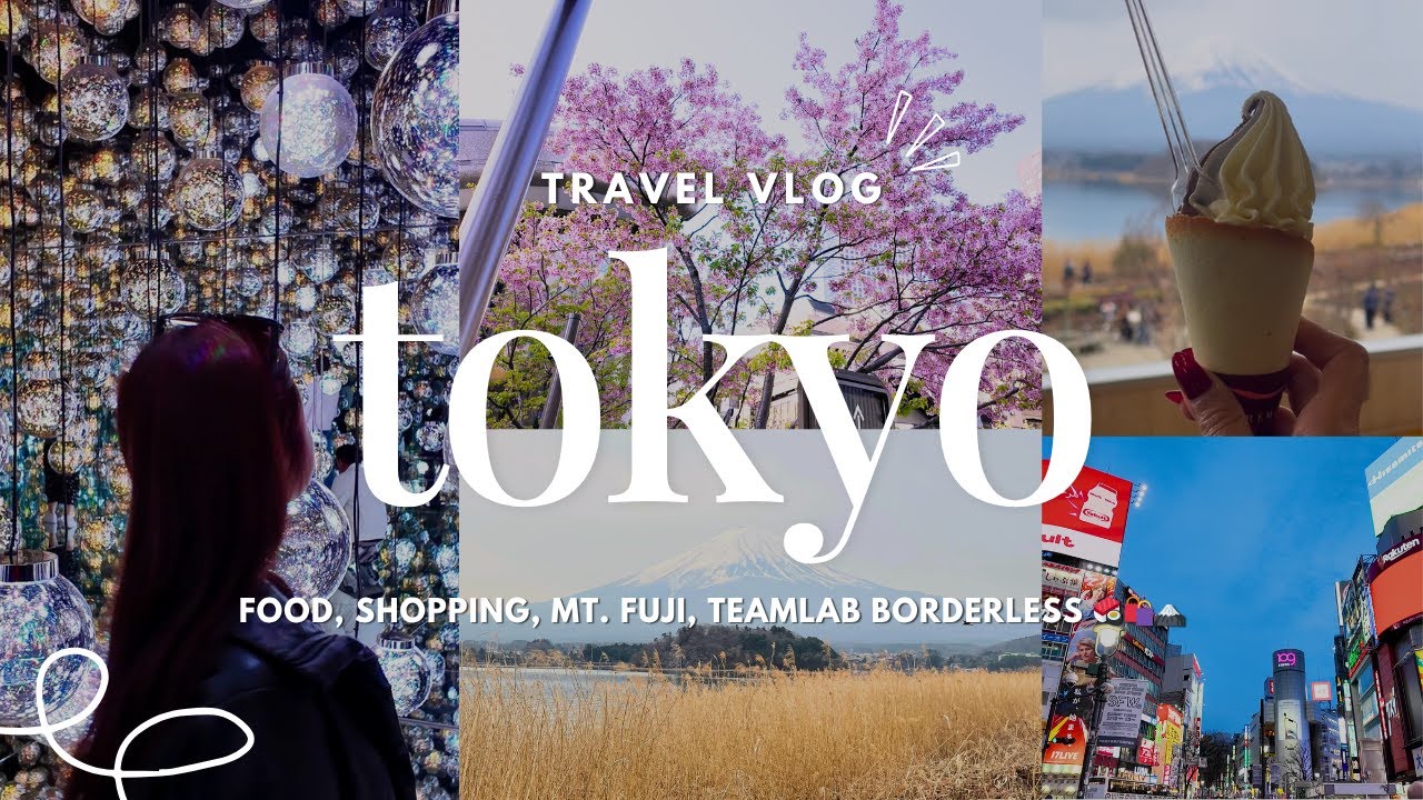 TOKYO VLOG 🇯🇵  5 days in Tokyo - food, shopping, Mt. Fuji, cherry blossoms, teamLab Borderless 🌸🗻