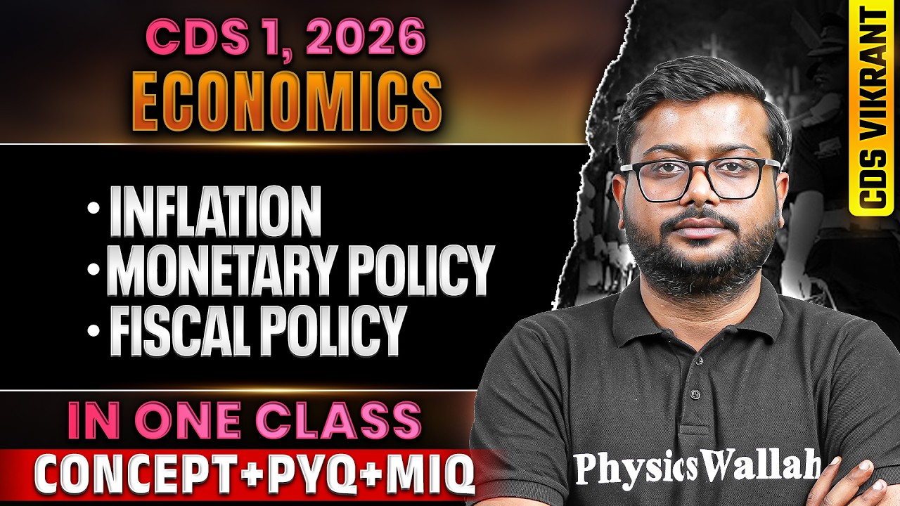 CDS 2026 Economics: Complete ⁠Inflation, Monetary Policy & Fiscal Policy for CDS 1, 2026 | CDS Exam