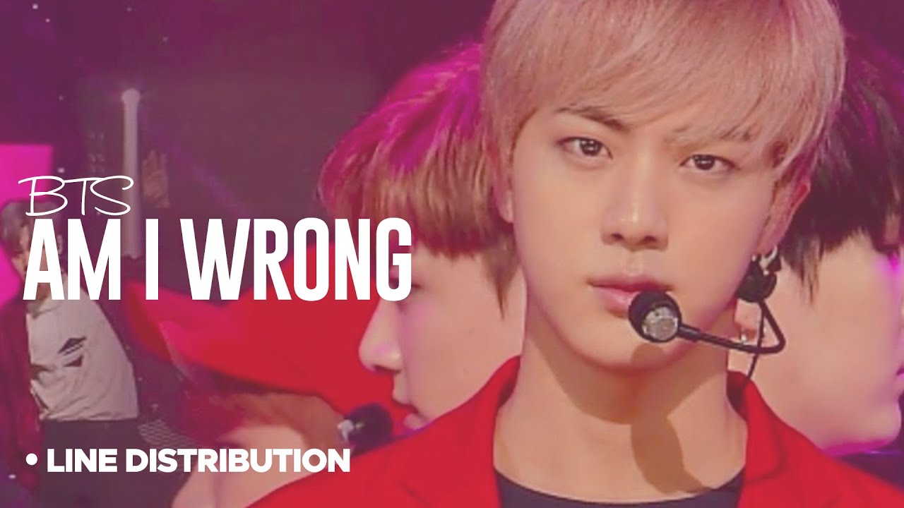 BTS - Am I Wrong : Line Distribution (Color Coded)