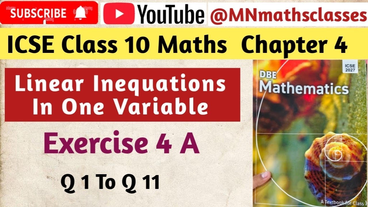 DBE Mathematics ,ICSE Class 10 || Ch 4 | Linear Inequations In One Variable || Ex 4A (Q 1 To Q 11 ) 