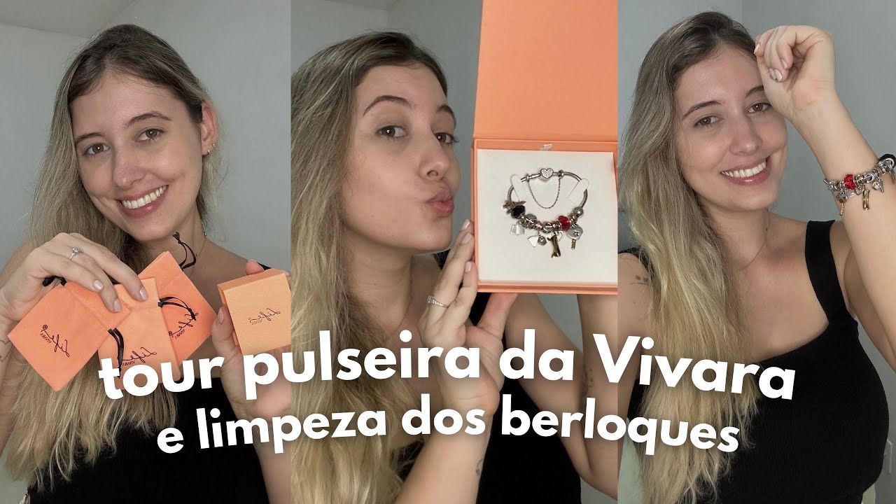 TOUR PELA PULSEIRA DA VIVARA e COMO LIMPAR PRATA