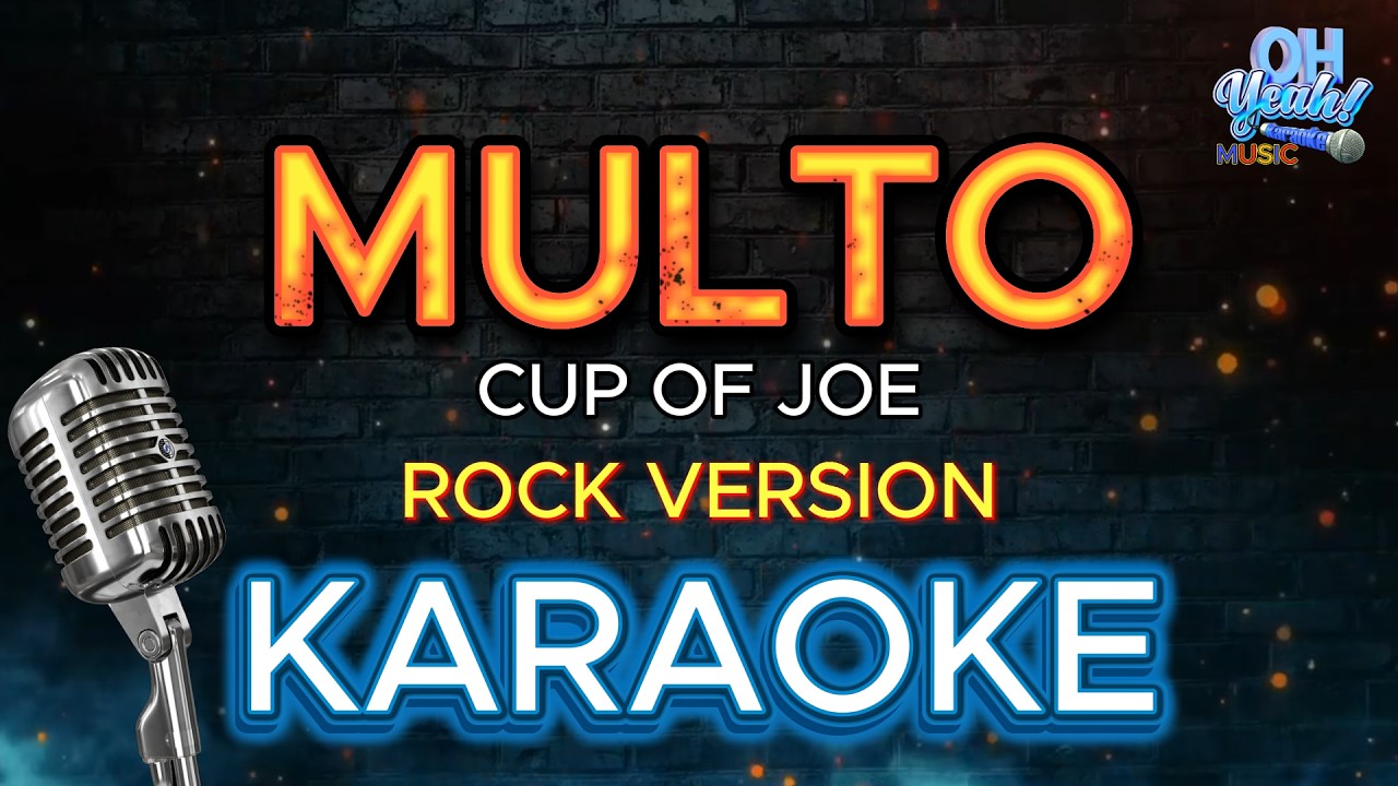 MULTO - CUP OF JOE rock version (KARAOKE)