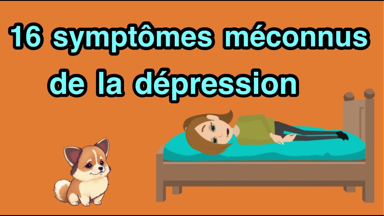 16 symptômes méconnus de la dépression