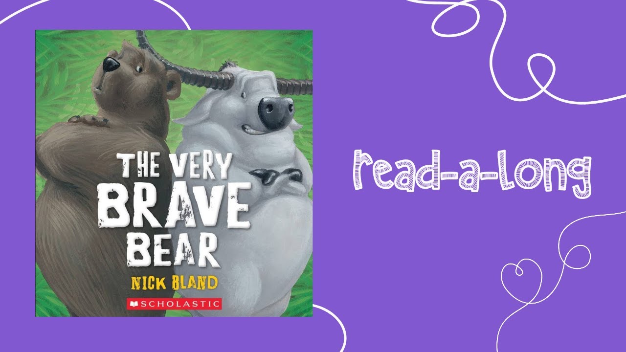 The Very Brave Bear by Nick Bland - read-a-long