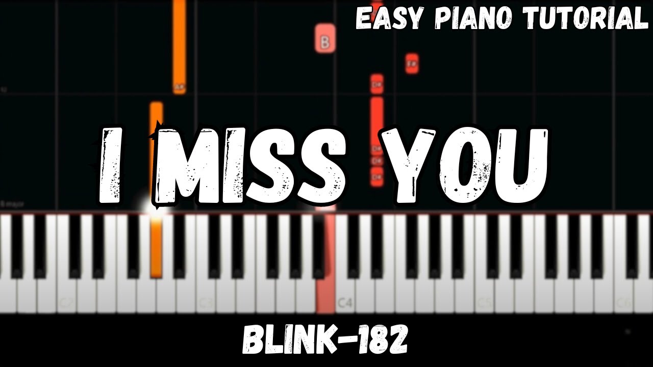 Blink-182 - I Miss You (Easy Piano Tutorial)