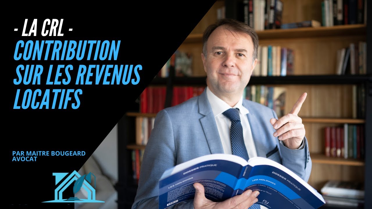 La SCI et la CRL : contribution sur les revenus locatifs