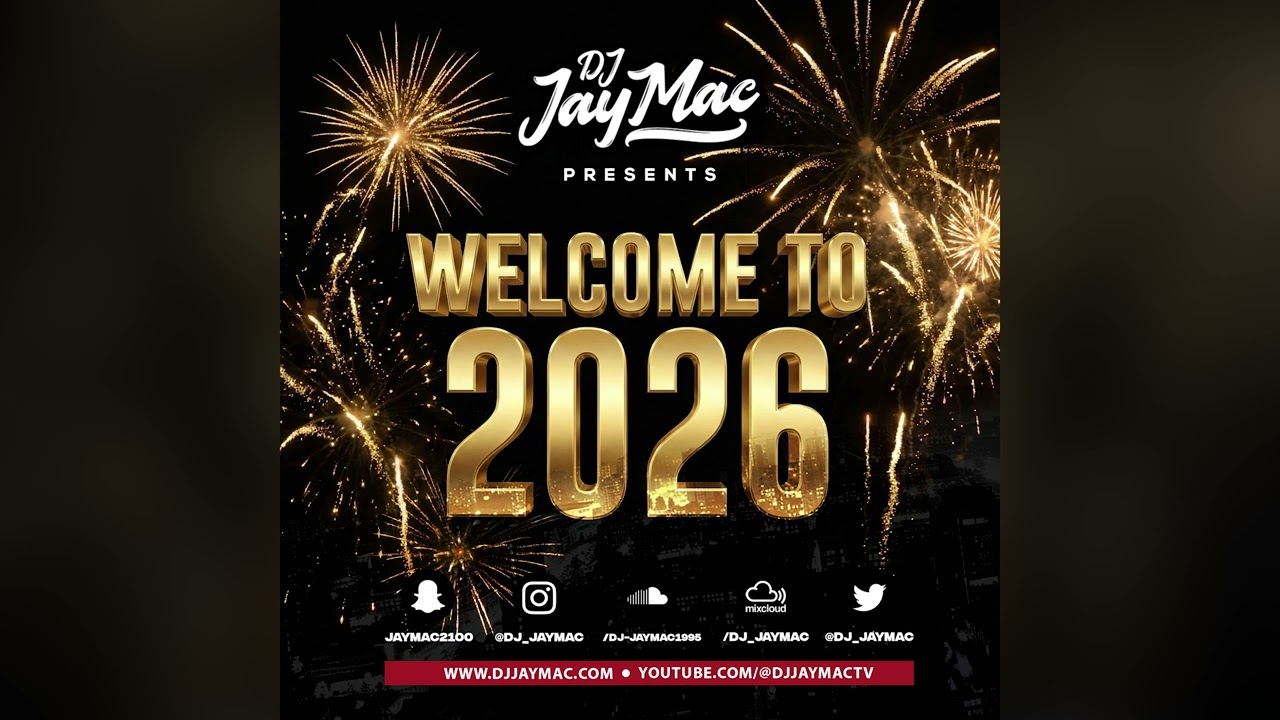 Welcome To 2026 Mixtape |  Hip Hop, Dancehall, Afrobeats & Tribal House (Mix By DJ Jay Mac)