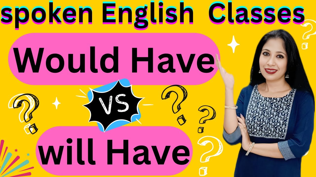 Will Have और Would Have का आसान फर्क | Simple Hindi Explanation for Spoken English Learners