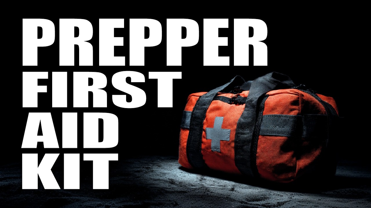 Prepper First Aid Kit: Medical Supplies You Need Before Disaster Strikes
