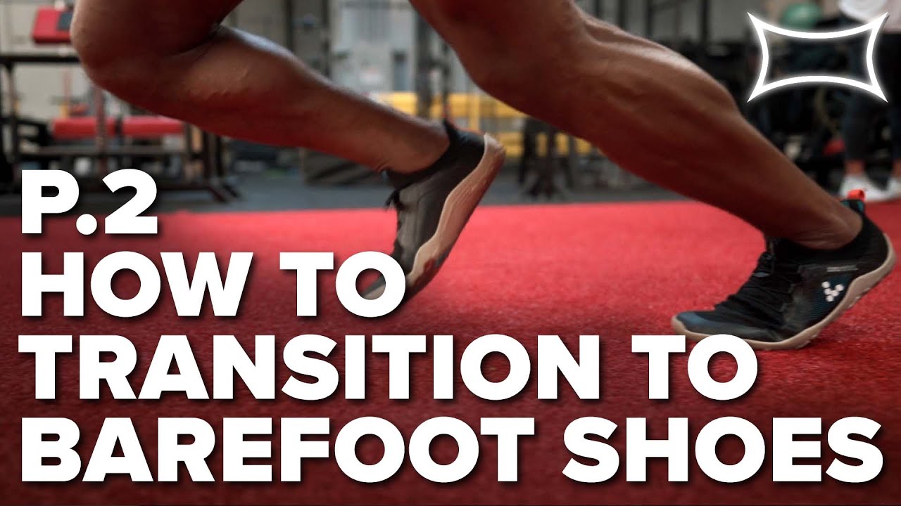 How to Transition to Barefoot Shoes