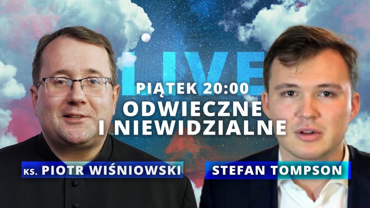 ODWIECZNE i NIEWIDZAILNE - Stefan Tompson | EWTN Polska