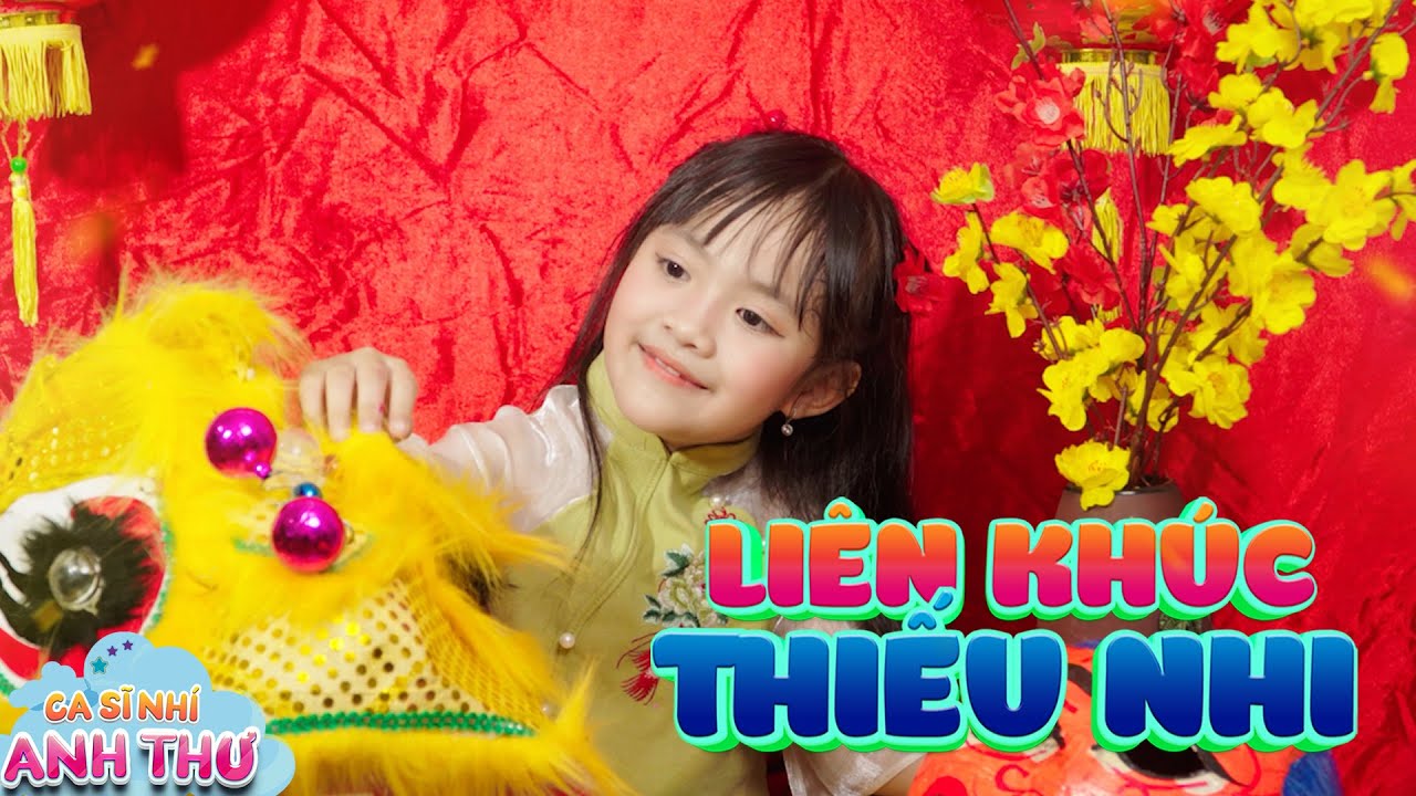 Liên Khúc Nhạc Tết Thiếu Nhi ♫ XÚC XẮC XÚC XẺ, NGÀY TẾT QUÊ EM - Nhạc Thiếu Nhi Bé Anh Thư