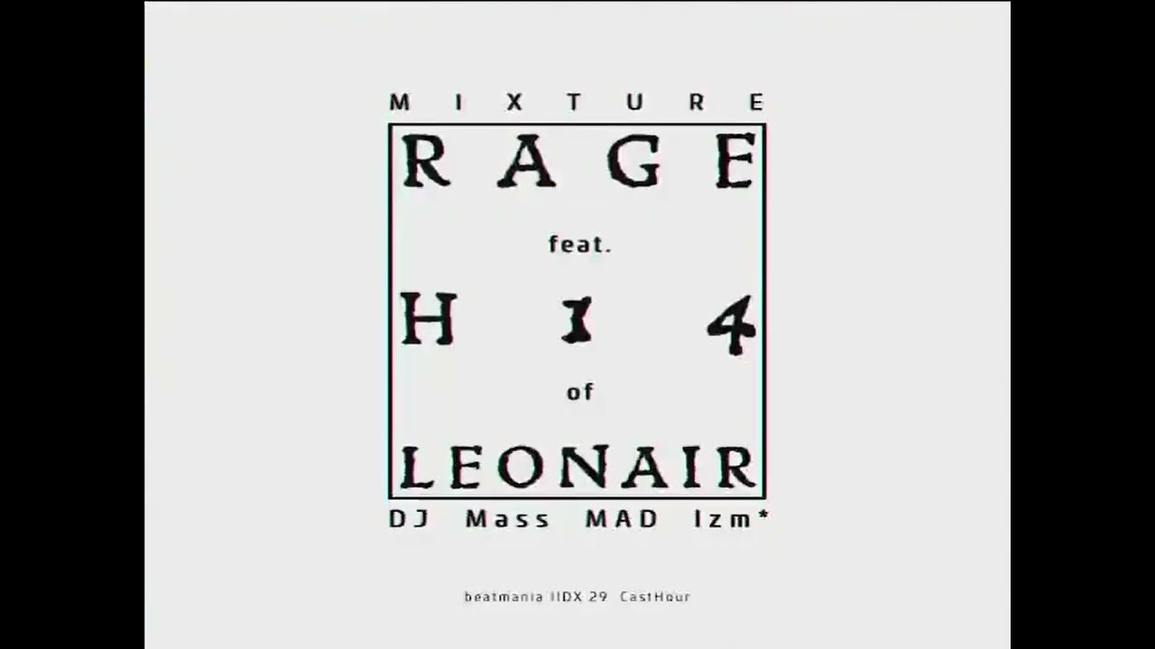 【BGA】RAGE feat.H14 of LEONAIR/DJ Mass MAD Izm*【beatmania IIDX】