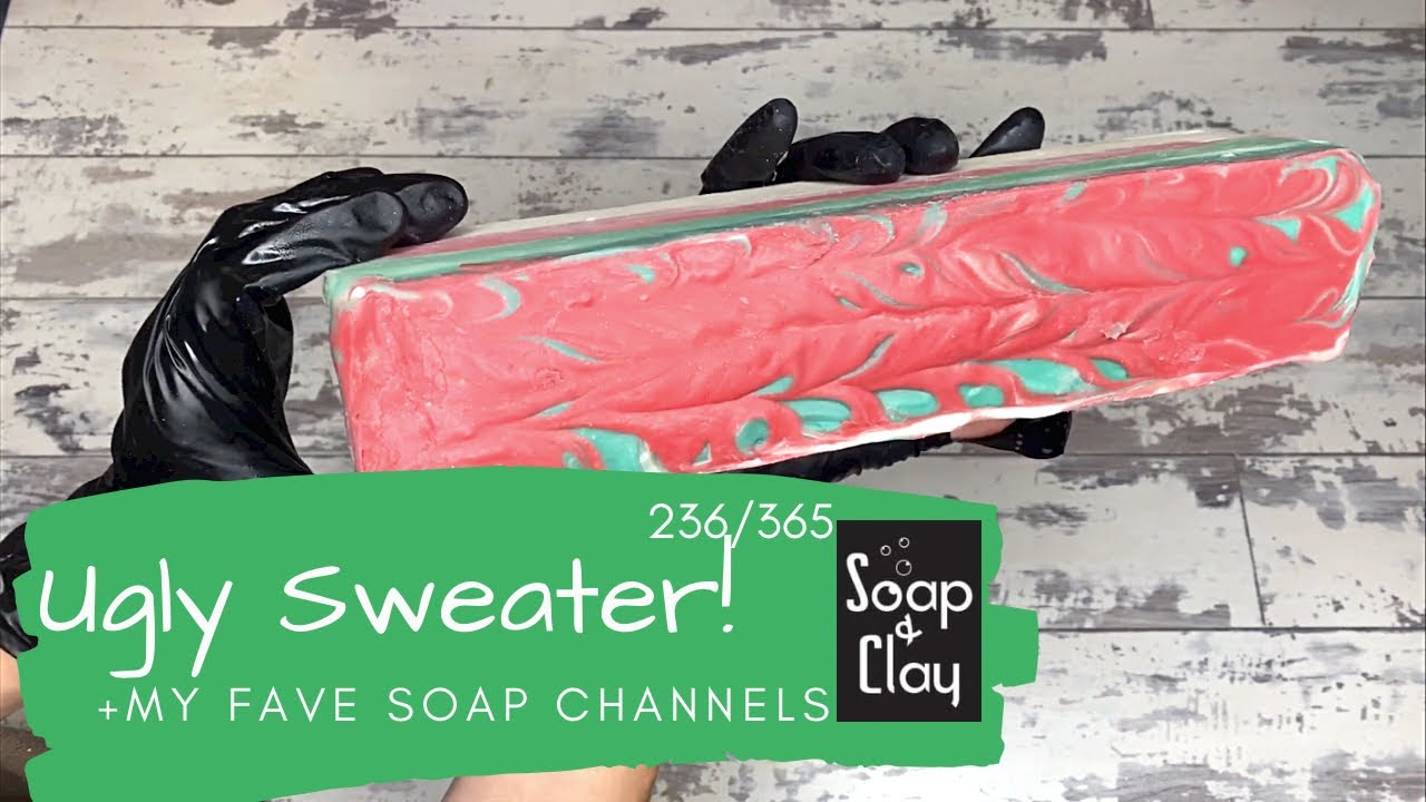 Ugly Sweater soap, sculpted layers, and my soapy inspiration | Day 236/365