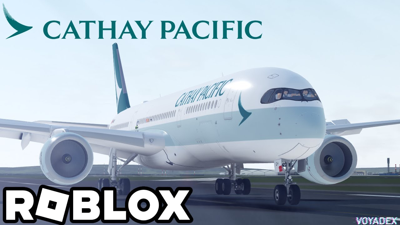 Roblox Cathay Pacific Flight - Airbus A350-900