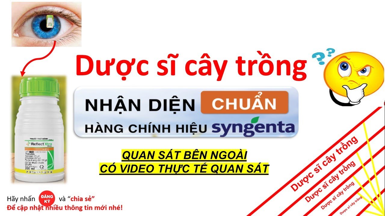 Cách 2: Nhận biết hàng giả Syngenta nhìn bên ngoài chai gói | thuốc trừ sâu | bệnh | cỏ | kỹ thuật