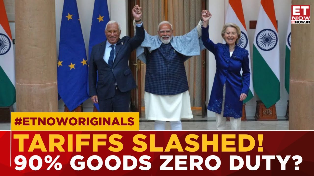 India&ndash;EU Trade Deal: Major Tariff Cuts on Cars, Wine, Steel & Pharma | Breaking News | ET Now