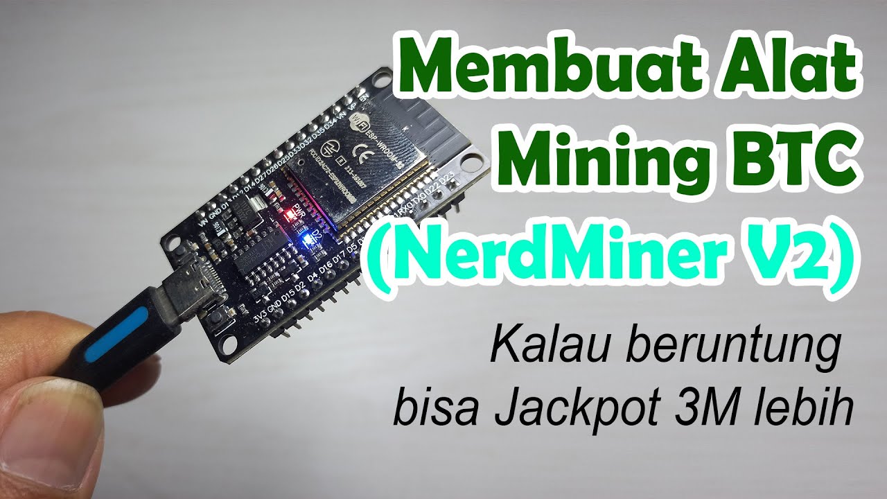 Cara Membuat Alat Mining Bitcoin (NerdMiner V2)