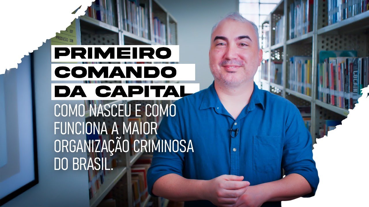 Document&aacute;rio - PCC, O Primeiro Comando da Capital