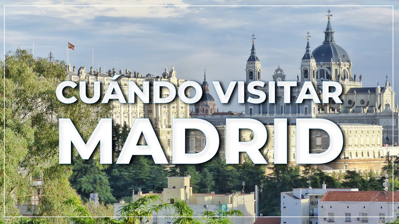 ➤ cu&aacute;ndo visitar MADRID ☀️🌧️ &iexcl;c&oacute;mo ELEGIR el MES PERFECTO!  #078