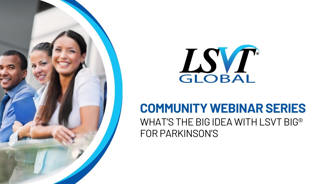 What&rsquo;s the BIG idea with LSVT BIG for Parkinson&rsquo;s