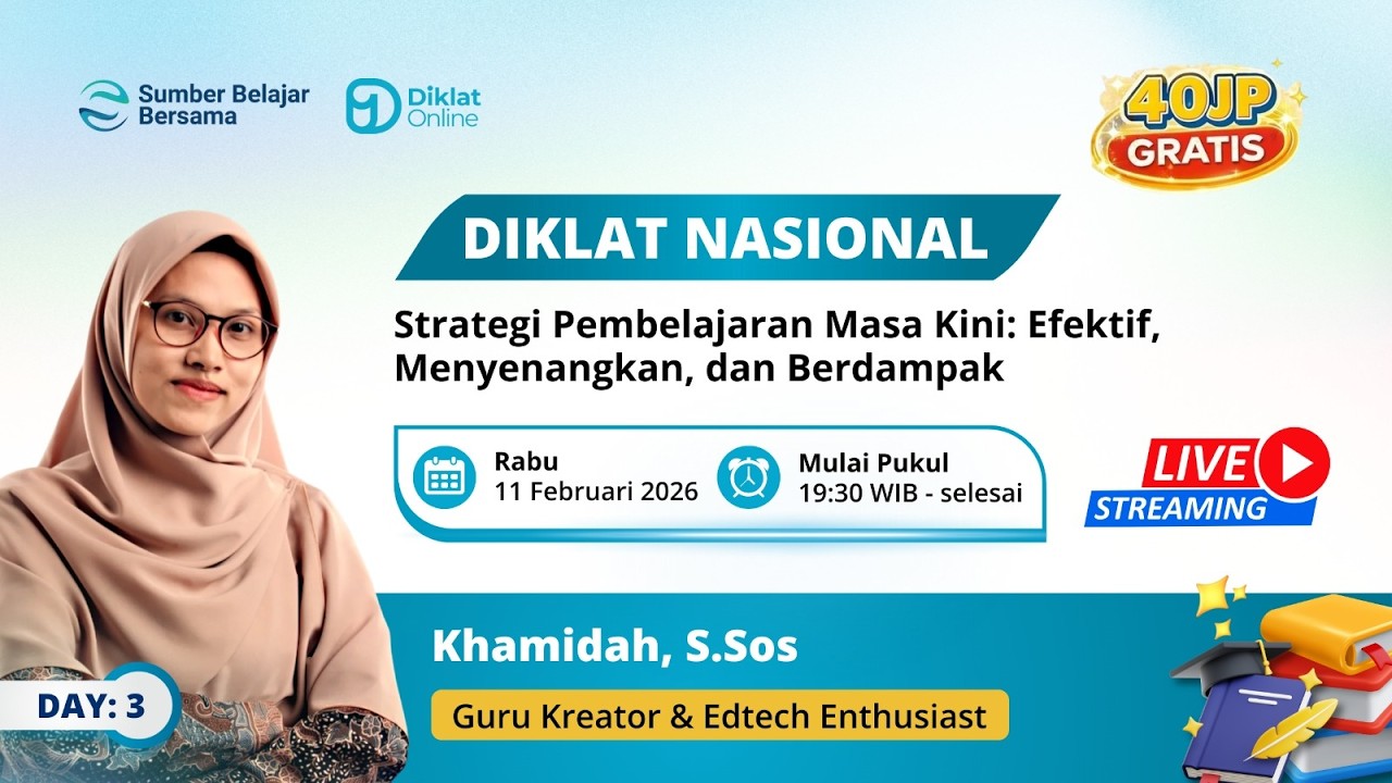 DAY 3 - DIKNAS Strategi Pembelajaran Masa Kini: Efektif, Menyenangkan, dan Berdampak
