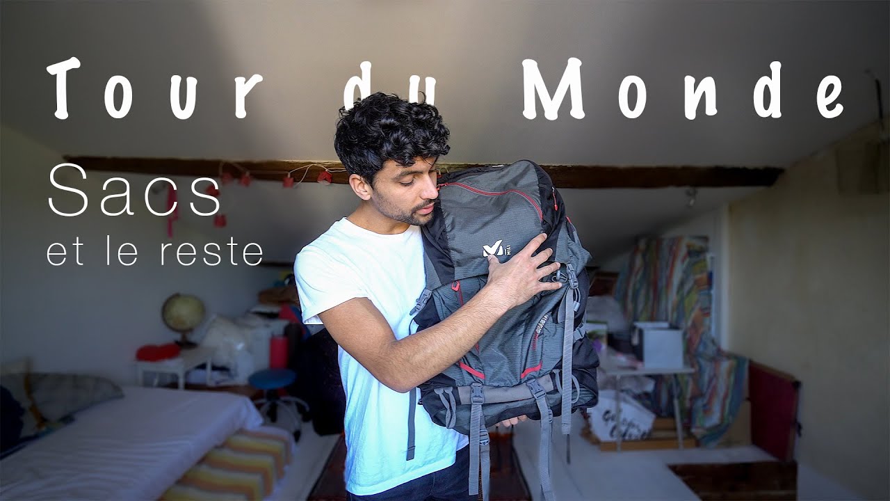 Tour du Monde : Sacs et le reste