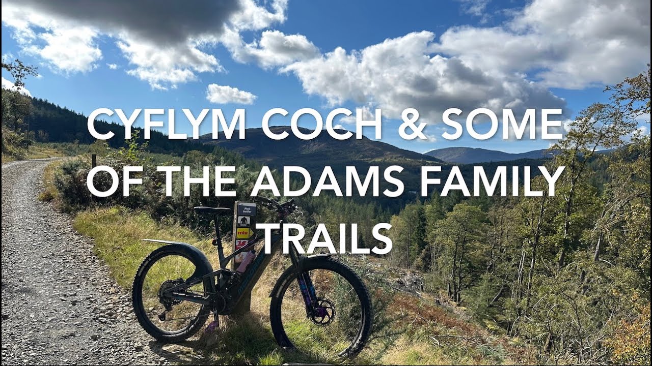 Coed-y-Brenin - Cyflym Coch & The Adams Family Trails