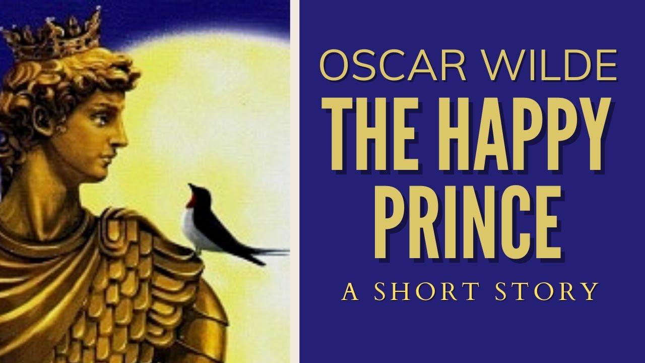 The Happy Prince by Oscar Wilde - A short Story