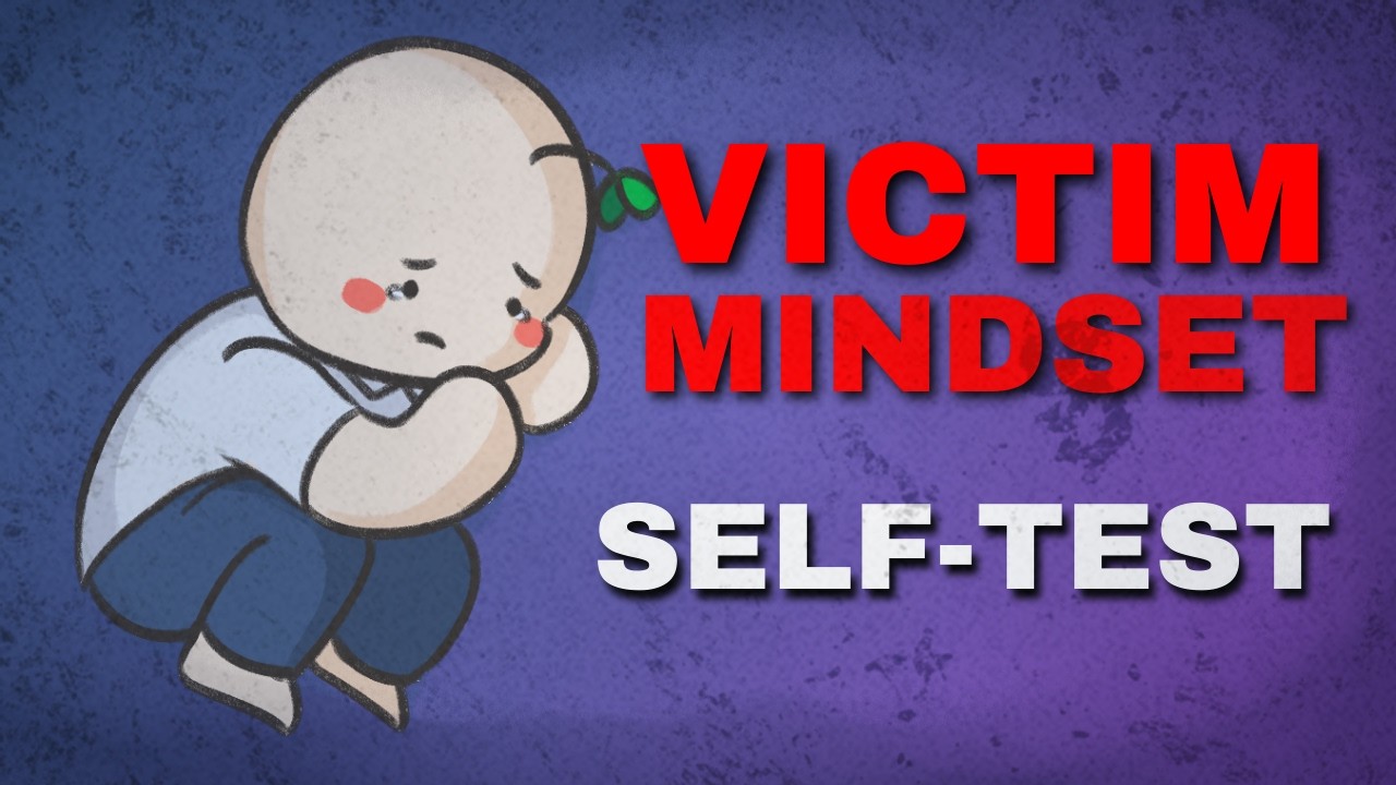 Quiz: Are You Stuck in the Victim Mindset? (self-test for awareness)